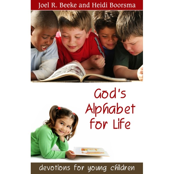 God's Alphabet for Life: Devotions for Young Children (Beeke & Boorsma)