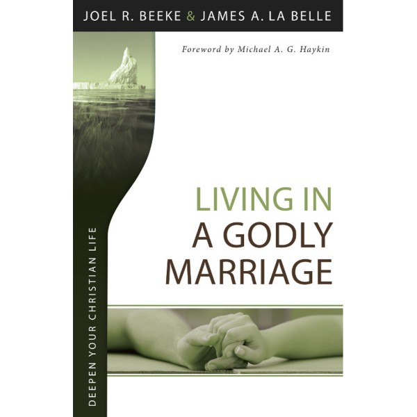 Living in a Godly Marriage (Beeke)