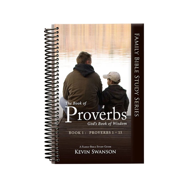 Proverbs Study Guide Book 1 (Pro. 1-15)