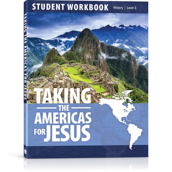 Taking the Americas for Jesus WORKBOOK (History Level 3)