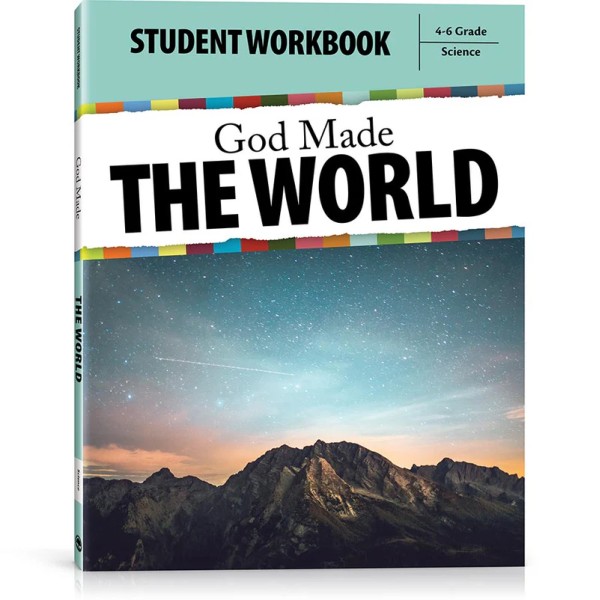 God Made the World Student Workbook Grade 5-7