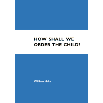 How Shall We Order The Child?