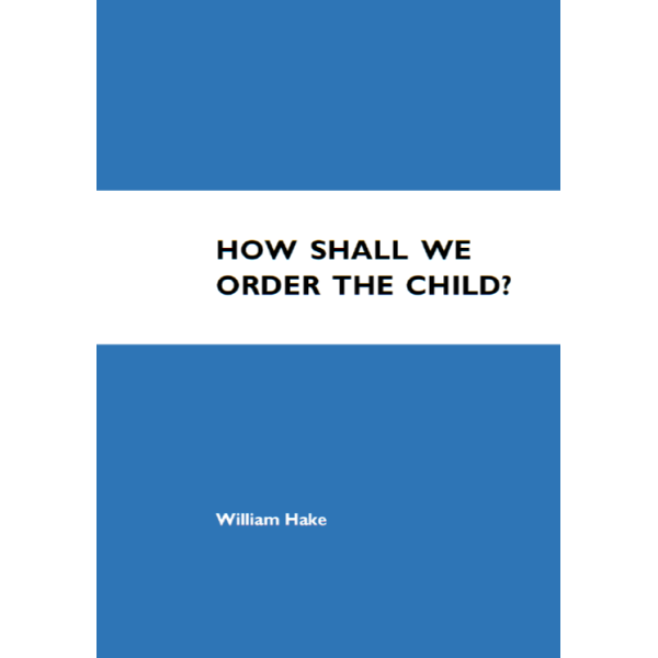 How Shall We Order The Child?