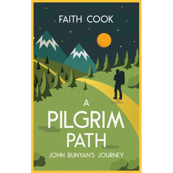A Pilgrim Path: John Bunyan's Journey