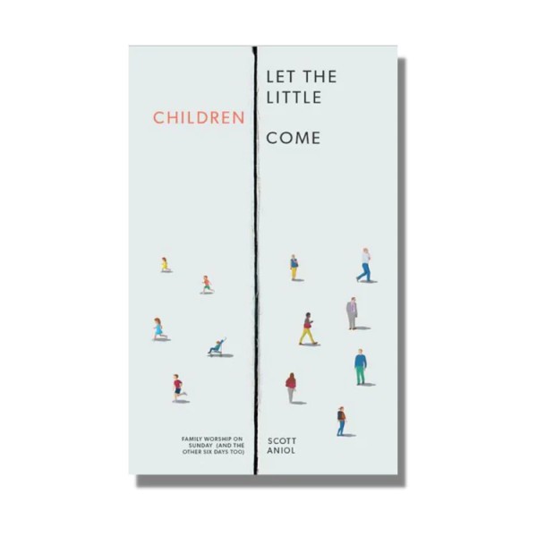 Let the Little Children Come: Family Worship on Sundays