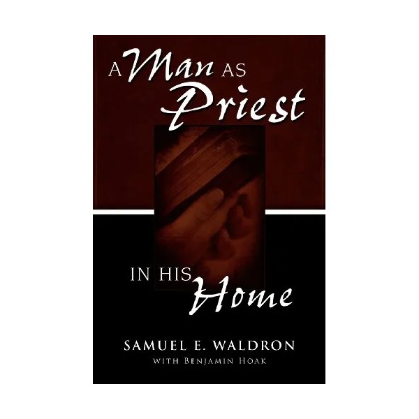 A Man as Priest in His Home